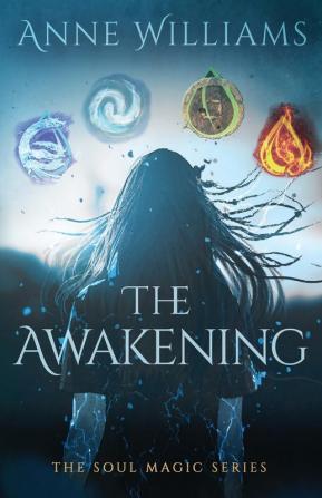 The Awakening: 1 (The Soul Magic)