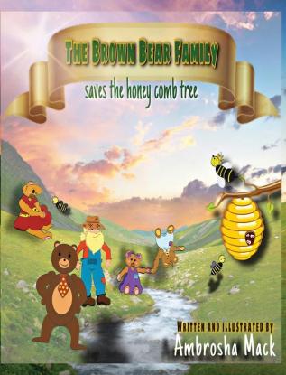 The Brown Bear Family: saves the honey comb tree: 1