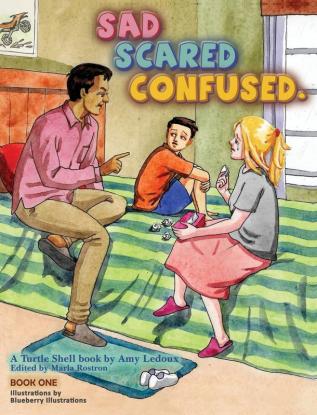 Sad Scared Confused.: 1 (Turtle Shell Books)