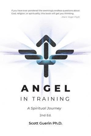 Angel In Training: A Spiritual Journey: 1