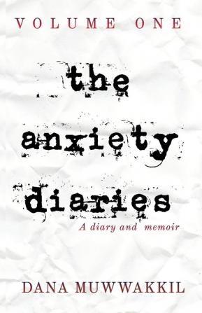 The Anxiety Diaries: 1