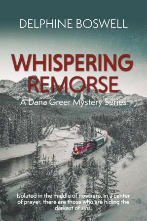 Whispering Remorse: A Dana Greer Series: 4