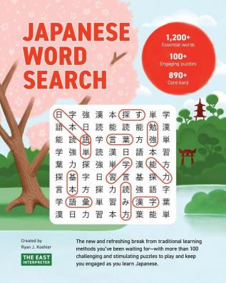 Japanese Word Search: Learn 1200+ Essential Japanese Words Completing over 100 Puzzles