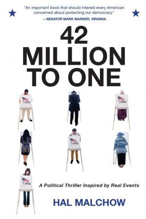 42 Million to One: A Political Thriller Inspired by Real Events