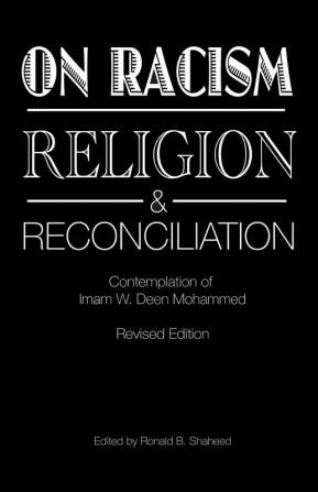 On Racism Religion & Reconciliation