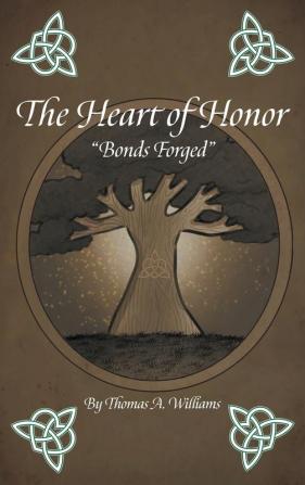 The Heart of Honor Bonds Forged