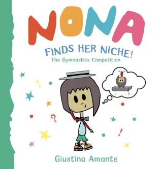 Nona Finds Her Niche: The Gymnastics Competition: 1