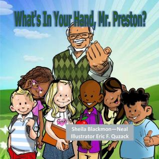 What's in Your Hand Mr. Preston?