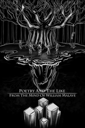 Poetry And The Like From The Mind Of William Malave