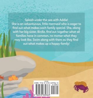 The Adventures of Addie Underwater: Every Family is Built with Love