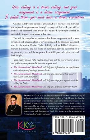 The Handmaiden's Handbook: A Spiritual Guide for Women Who Serve Women Leaders God's Way Volume One A Divine Assignment