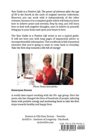 Your Guide to positive life - Power of calmness after the age of 50 (Workbook)