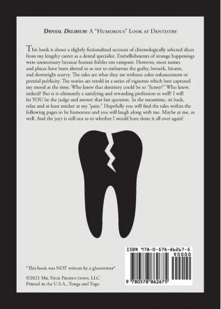 Dental Delirium: A Humorous Look at Dentistry