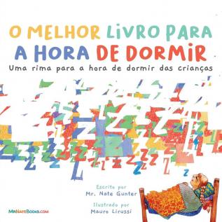 The Best Bedtime Book (Portuguese): A rhyme for children's bedtime: 1 (Portuguese Children Books on Life and Behavior)