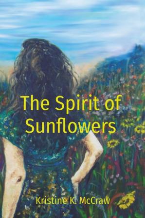 The Spirit of Sunflowers