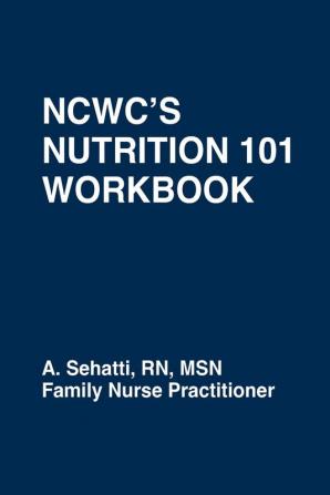 Ncwc's Nutrition 101 Workbook