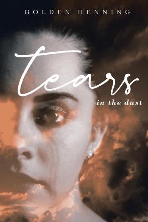 Tears In The Dust