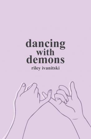 Dancing with Demons