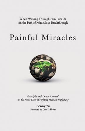 Painful Miracles