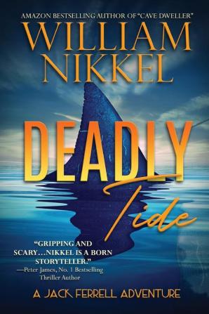 Deadly Tide: 10 (Jack Ferrell Adventure)