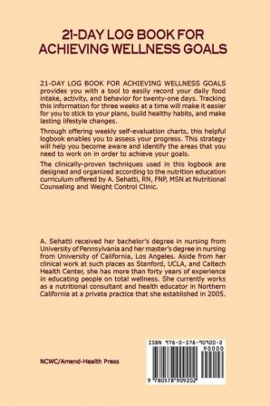 21-Day Log Book for Achieving Wellness Goals: NCWC's Nutrition 101 Series