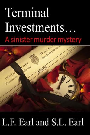 Terminal Investments...A Sinister Murder Mystery