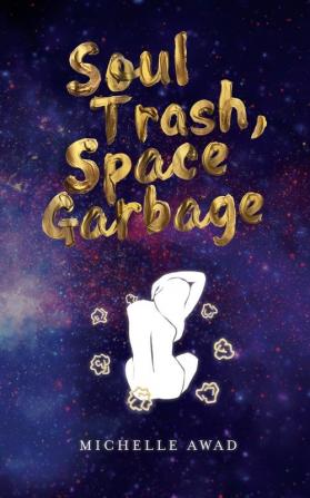 Soul Trash Space Garbage