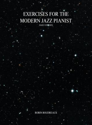 Exercises for the Modern Jazz Pianist: Daily Studies: 003 (Spacebook)