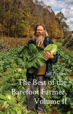 The Best of the Barefoot Farmer Volume II