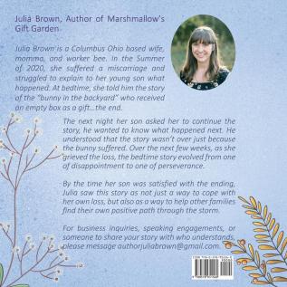 Marshmallow's Gift Garden: A hopeful story for mommas and siblings suffering pregnancy loss