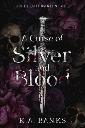 A Curse Of Silver And Blood