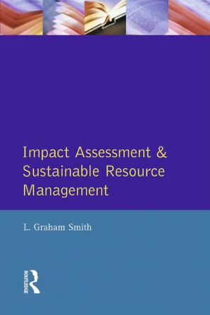 Impact Assessment and Sustainable Resource Management