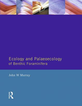 Ecology and Palaeoecology of Benthic Foraminifera