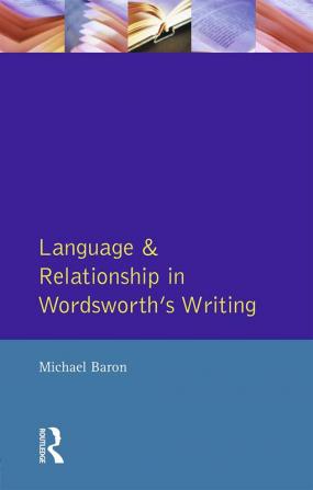 Language and Relationship in Wordsworth's Writing