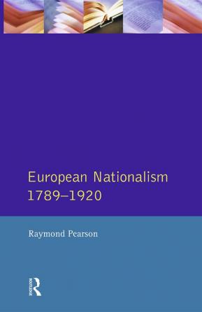 Longman Companion to European Nationalism 1789-1920