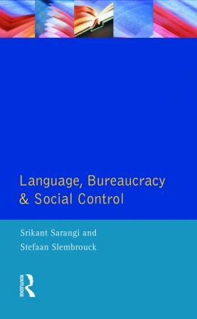 Language Bureaucracy and Social Control