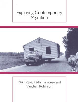 Exploring Contemporary Migration