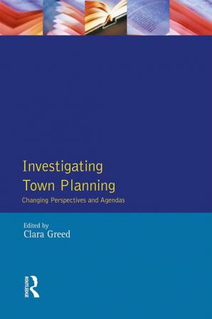 Investigating Town Planning