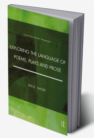 Exploring the Language of Poems Plays and Prose