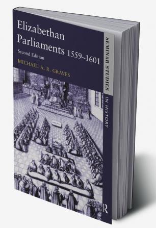 Elizabethan Parliaments 1559-1601