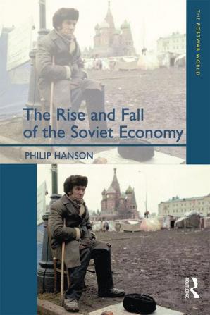 Rise and Fall of the The Soviet Economy