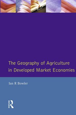 Geography of Agriculture in Developed Market Economies