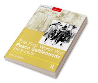 First World War Peace Settlements 1919-1925