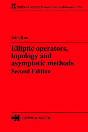 Elliptic Operators Topology and Asymptotic Methods