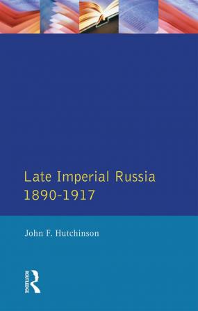 Late Imperial Russia 1890-1917