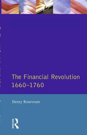 Financial Revolution 1660 - 1750 The