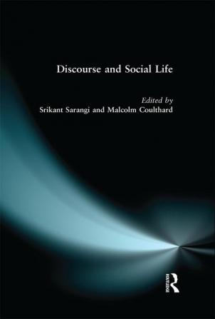 Discourse and Social Life