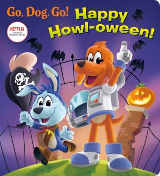 Happy Howl-oween! (Netflix: Go Dog. Go!)