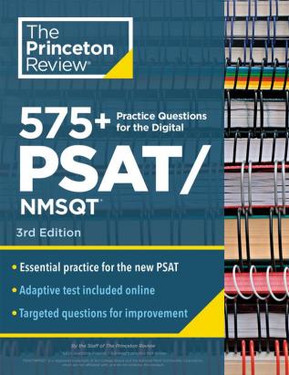 575+ Practice Questions for the Digital PSAT/NMSQT 3rd Edition