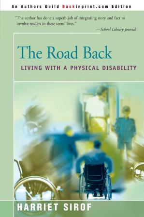 The Road Back: Living with a Physical Disability